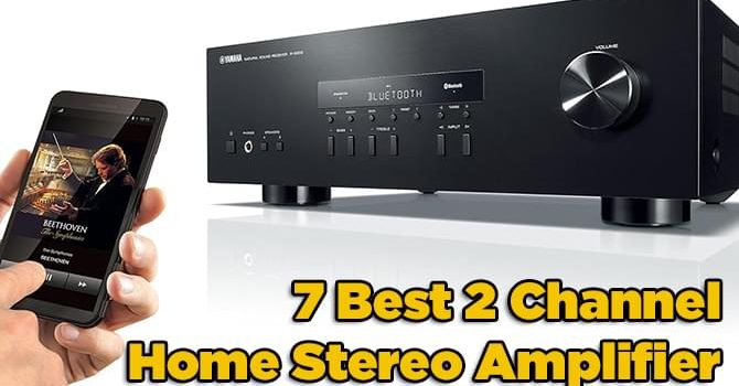 Best 2 Channel Home Stereo Amplifier