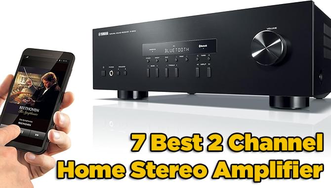 Best 2 Channel Home Stereo Amplifier