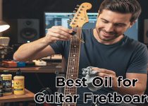 Best Oil for Guitar Fretboards