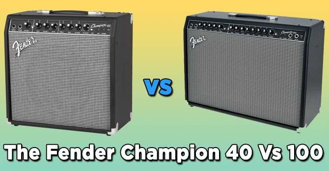 Difference Between The Fender Champion 40 Vs 100
