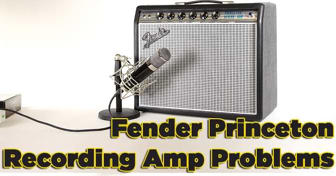 Fender Princeton Recording Amp Problems