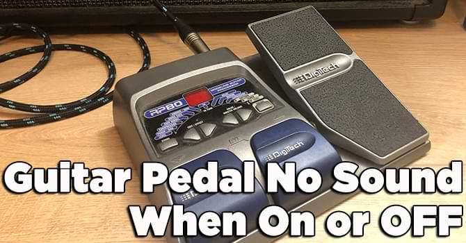 Guitar Pedal No Sound When On or OFF