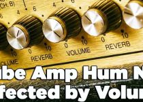 Tube Amp Hum Not Affected by Volume